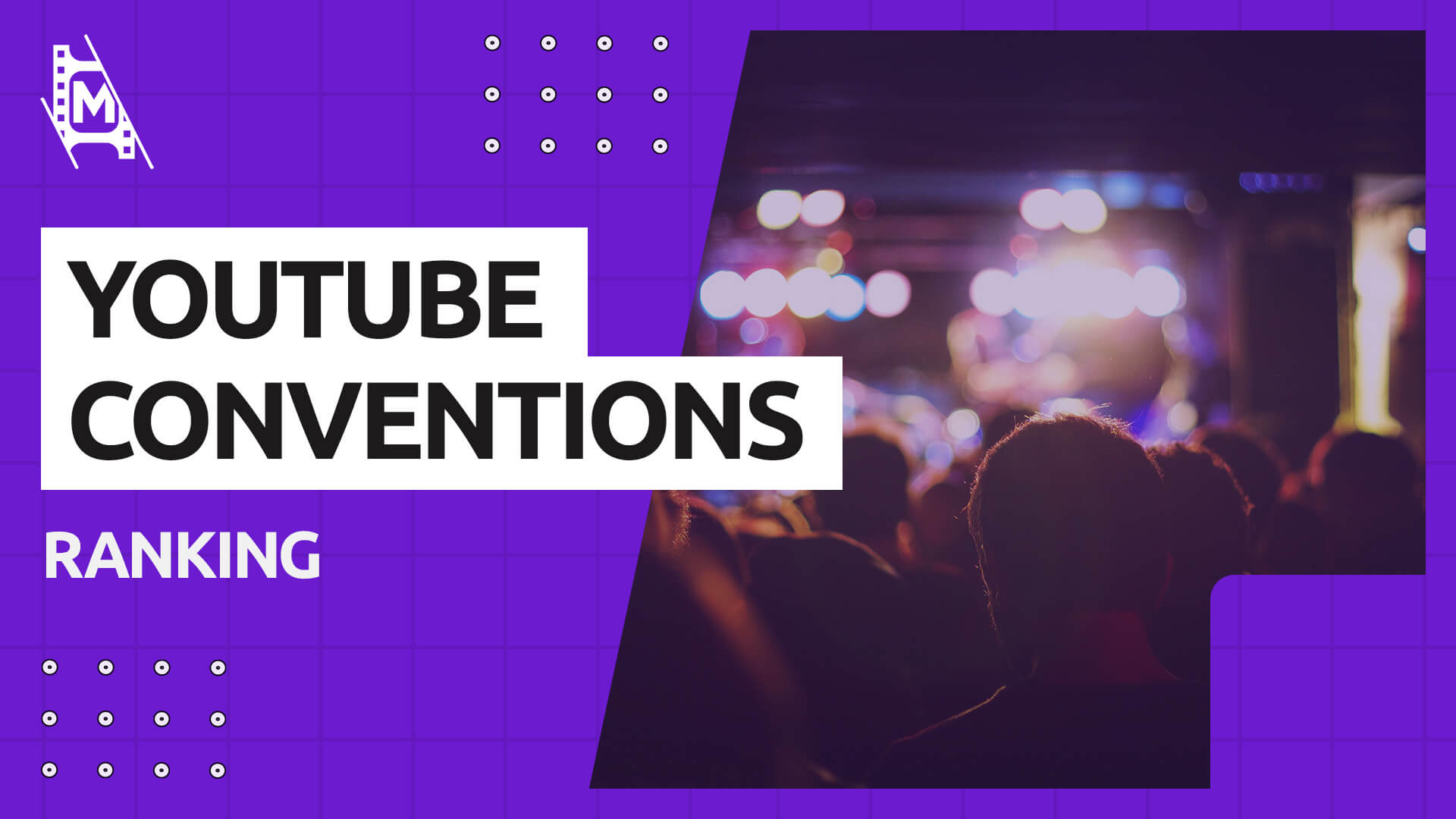 YouTube Conventions and Events [2022] The Ultimate List MediaEquipt